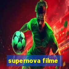 supernova filme